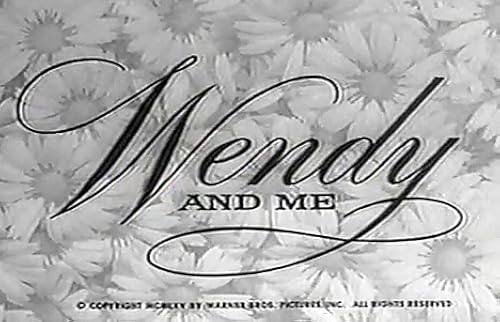 Wendy and Me